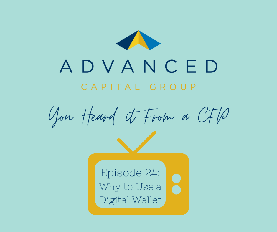 You Heard it from a CFP Episode 24: Using a Digital Wallet